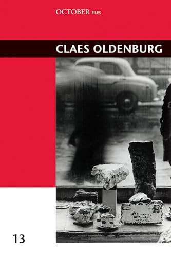 Claes Oldenburg (October Files, Band 13)